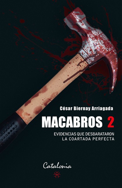Macabros 2, César Biernay Arriagada