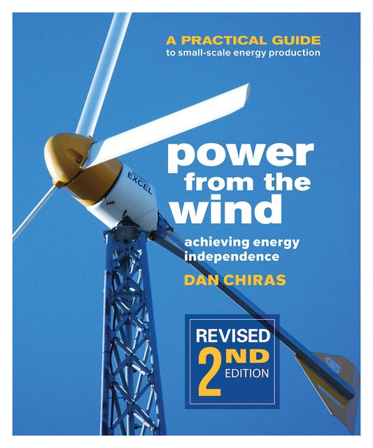 Power from the Wind, Dan Chiras