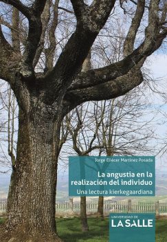 La angustia en la realización del individuo, Jorge Eliécer Martínez Posada