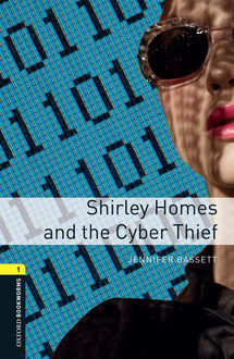 Shirley Homes and the Cyber Thief, Jennifer Bassett