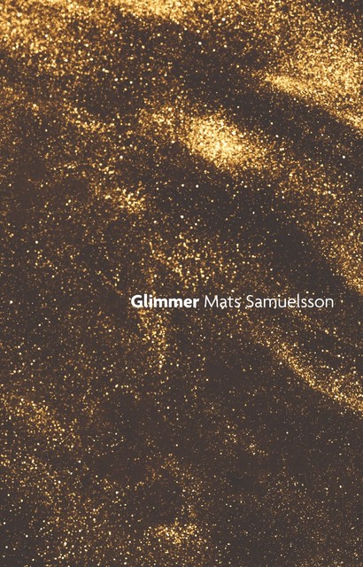 Glimmer, Mats Samuelsson