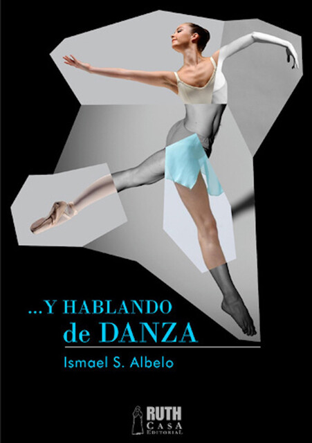 Y hablando de danza, Ismael S. Albelo