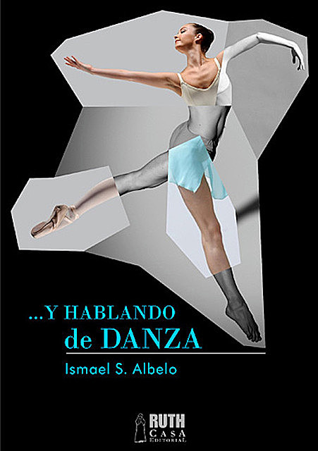 Y hablando de danza, Ismael S. Albelo