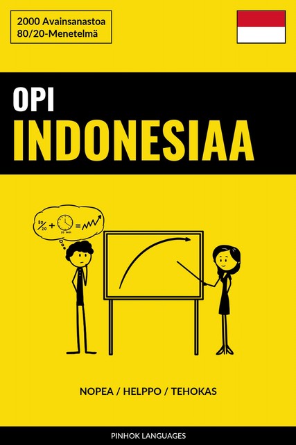 Opi Indonesiaa – Nopea / Helppo / Tehokas, Pinhok Languages