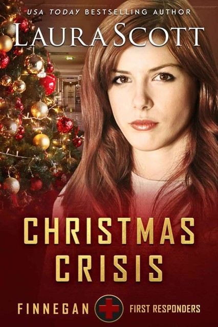 Christmas Crisis: A Christian Romantic Suspense (Finnegan First Responders Book 9), Laura Scott