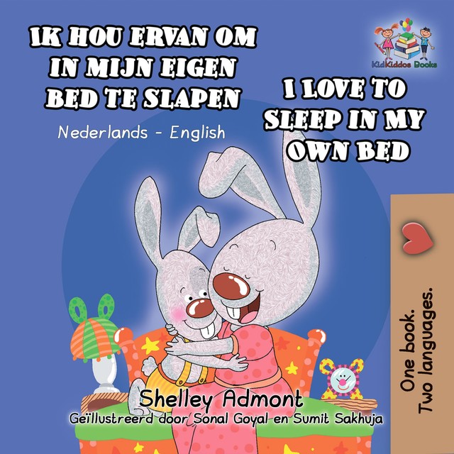 Ik hou ervan om in mijn eigen bed te slapen I Love to Sleep in My Own Bed, Shelley Admont, KidKiddos Books