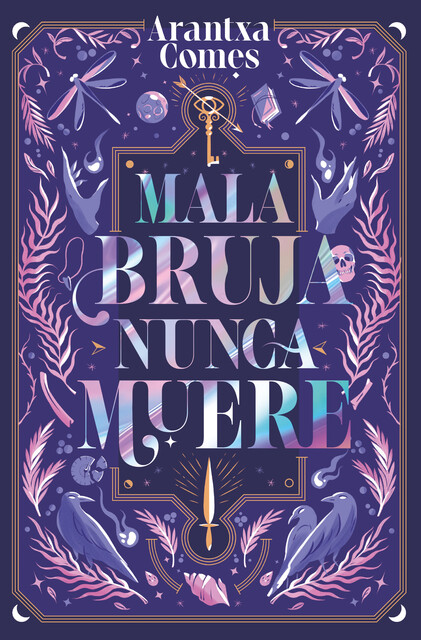 Mala bruja nunca muere, Arantxa Comes