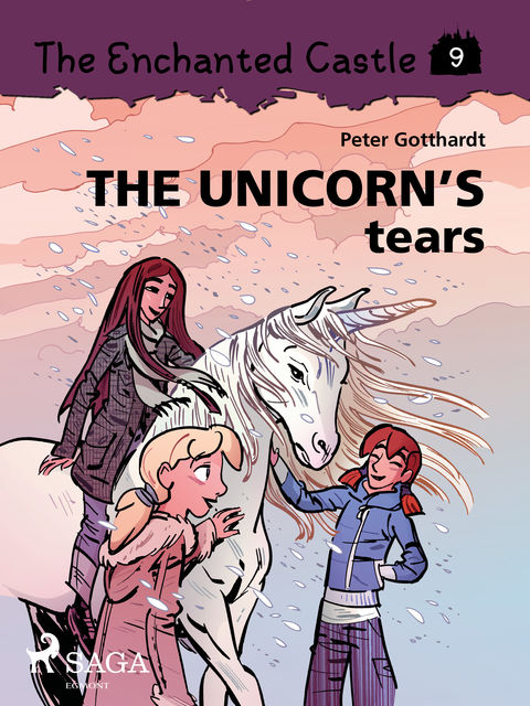 The Enchanted Castle 9 – The Unicorn s Tears, Peter Gotthardt