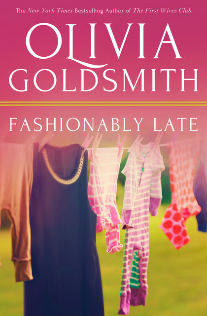 Fashionably Late, Olivia Goldsmith