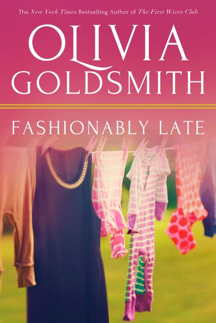 Fashionably Late, Olivia Goldsmith