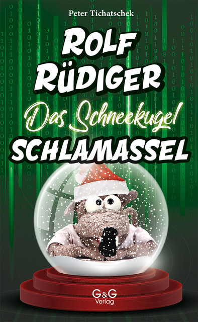 Rolf Rüdiger – Das Schneekugel-Schlamassel, Peter Tichatschek