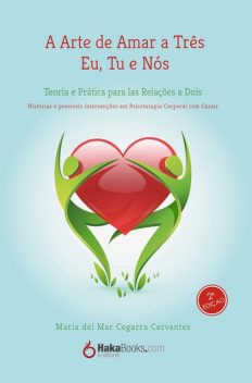 A Arte de Amar a Três Eu, Tu e Nós, Maria del Mar Cegarra Cervantes