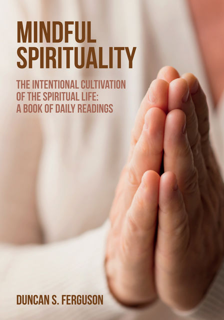 Mindful Spirituality, Duncan S. Ferguson