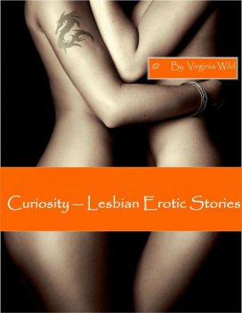 Curiosity – Lesbian Erotic Stories, Virginia Wild