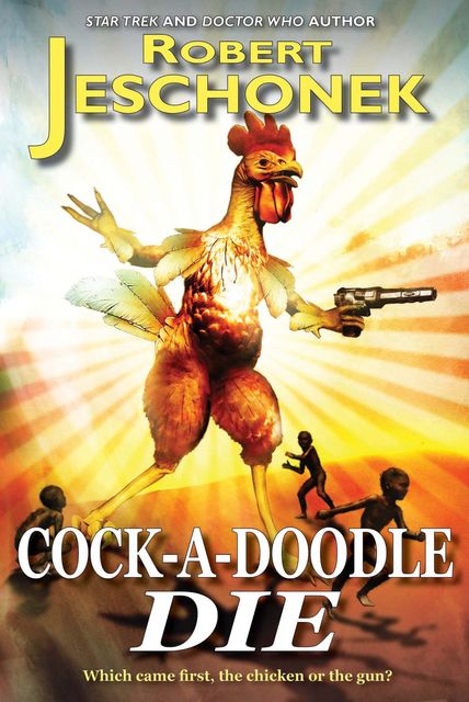 Cock-A-Doodle Die, Robert Jeschonek