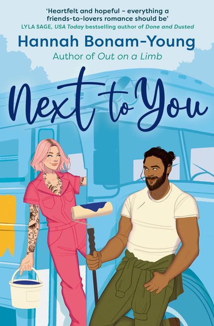 Next To You: A Friends To Lovers Romance (The Next Series Book 2), Hannah Bonam-Young