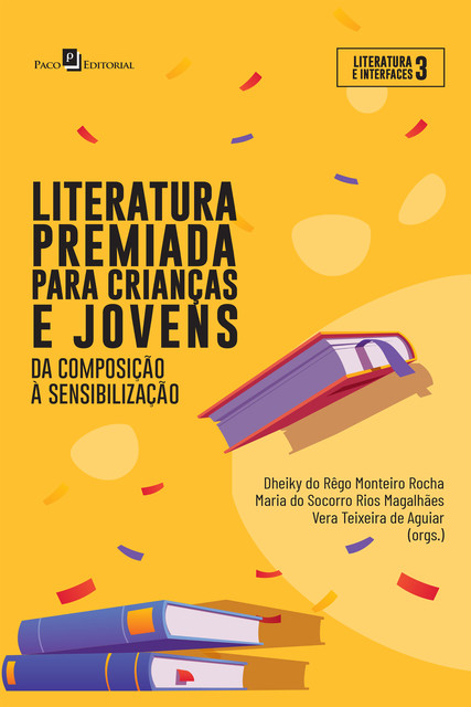 Literatura premiada para crianças e jovens, Dheiky Do Rêgo Monteiro Rocha, Maria do Socorro Rios Magalhães, Vera Teixeira de Aguiar