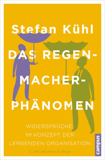 Das Regenmacher-Phänomen, Stefan Kühl