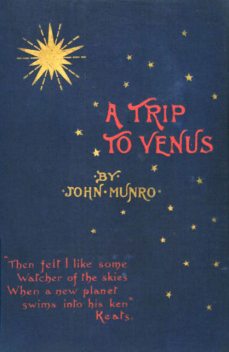 A Trip to Venus, John Munro