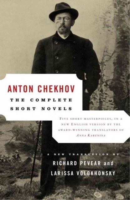 The Complete Short Novels, Anton Chekhov