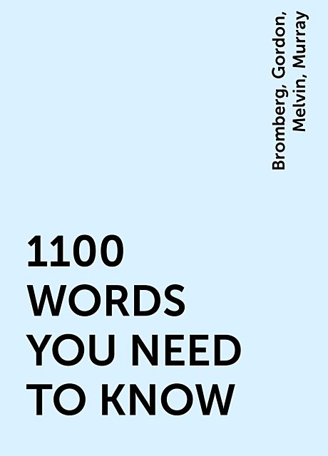 1100 WORDS YOU NEED TO KNOW, Gordon, Melvin, Bromberg, Murray