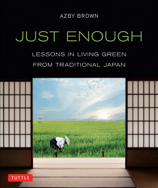 Just Enough, Azby Brown