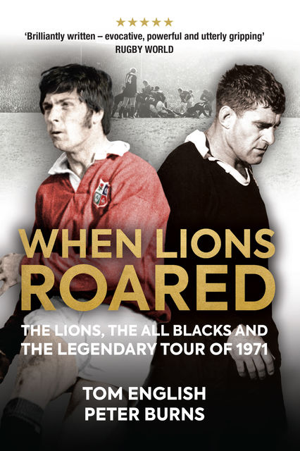 When Lions Roared, Peter Burns, Tom English