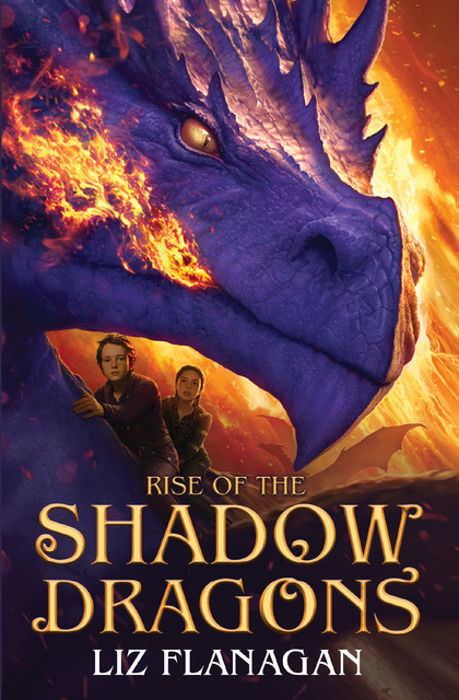 Rise of the Shadow Dragons, Liz Flanagan