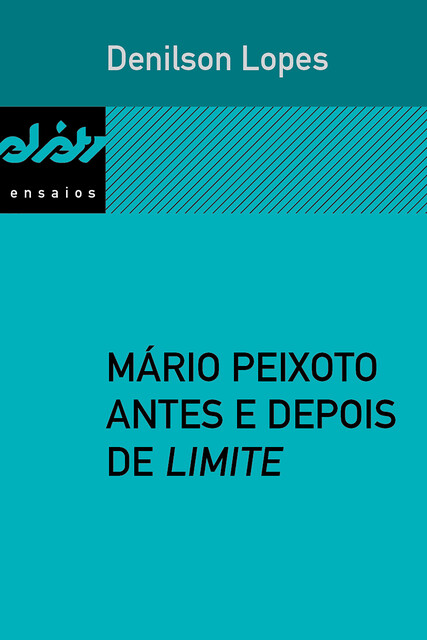 Mário Peixoto antes e depois de Limite, Denilson Lopes