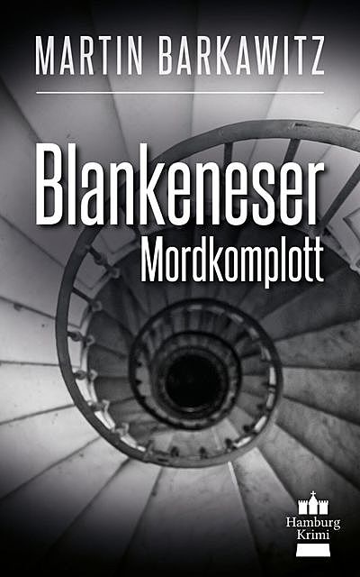 Blankeneser Mordkomplott, Martin Barkawitz