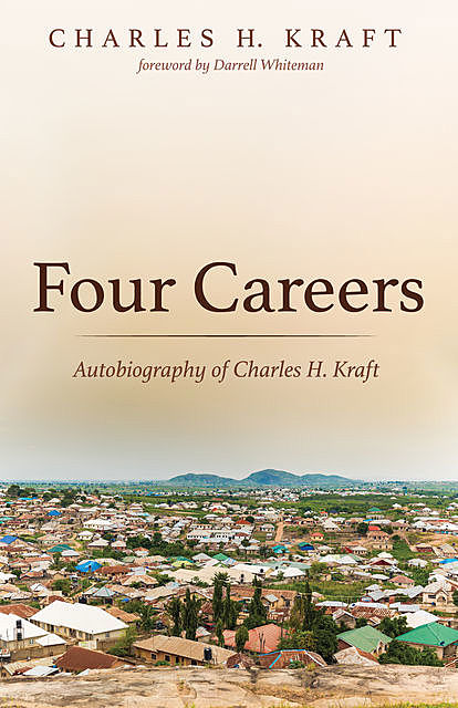Four Careers, Charles H. Kraft