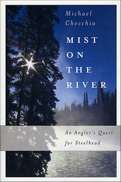 Mist on the River, Michael Checchio
