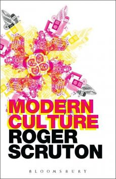 Modern Culture, Roger Scruton