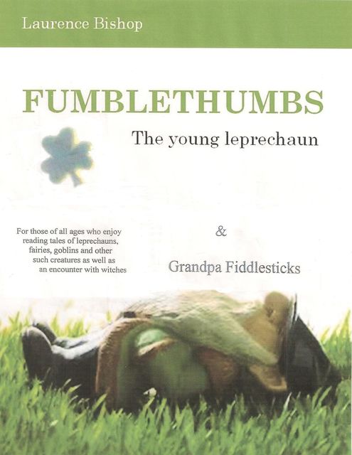 Fumblethumbs – The Young Leprechaun, Laurence Bishop
