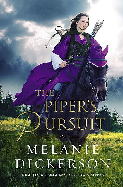 The Piper's Pursuit, Melanie Dickerson