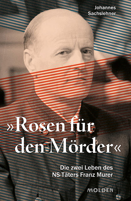 «Rosen für den Mörder», Johannes Sachslehner