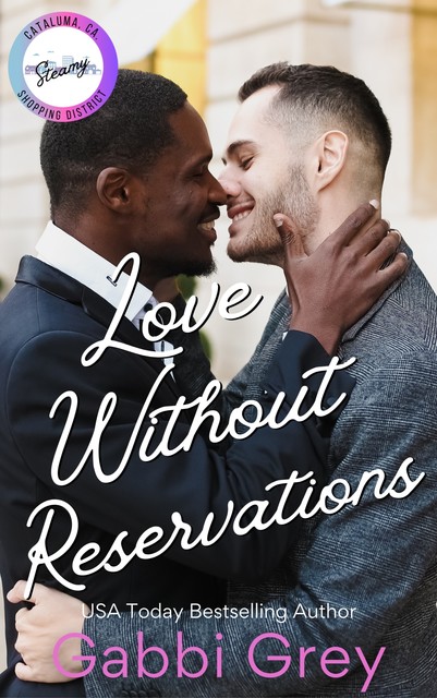 Love Without Reservations: A Grumpy/Sunshine Gay Romance, Gabbi Grey