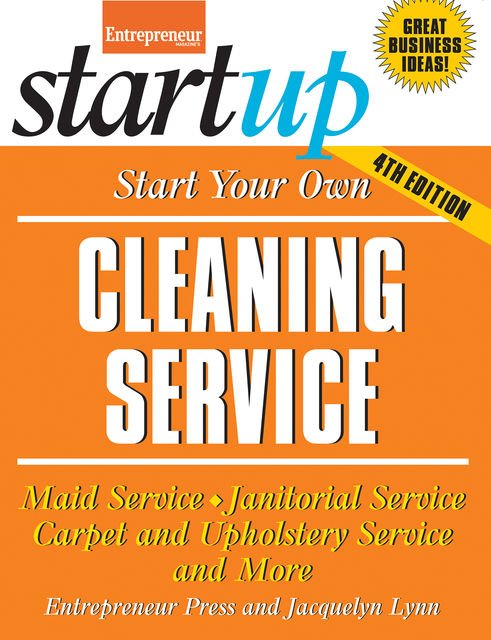 Start Your Own Cleaning Service, Entrepreneur Press, Jacquelyn Lynn