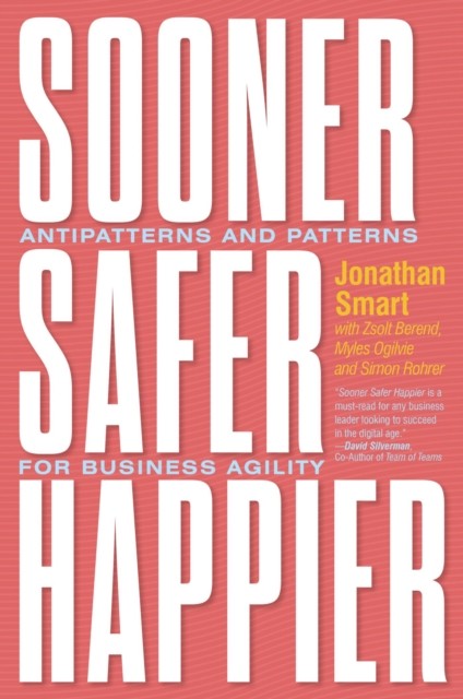 Sooner Safer Happier, Jonathan Smart