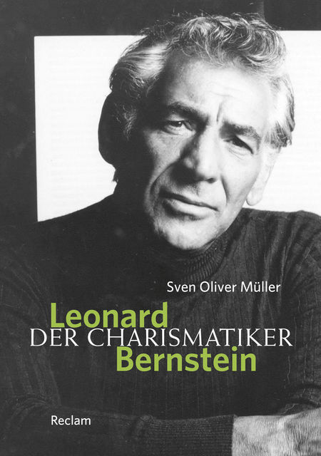 Leonard Bernstein, Sven Oliver Müller