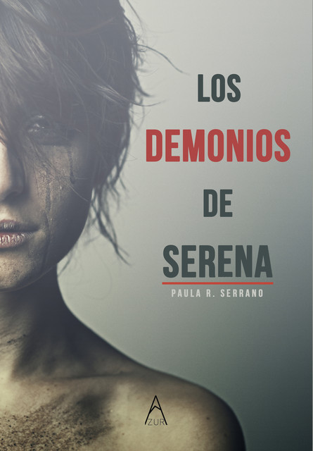 Los demonios de Serena, Paula R. Serrano