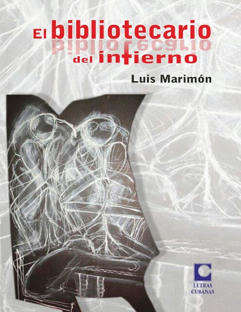 El bibliotecario del infierno, Luis Marimón Tápanes