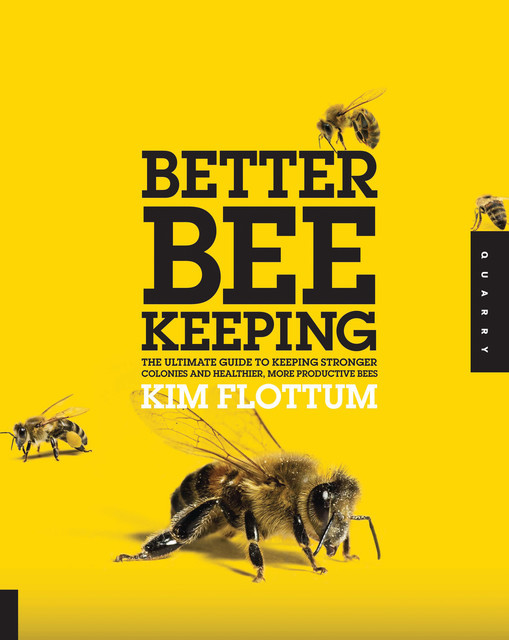 Better Beekeeping, Kim Flottum
