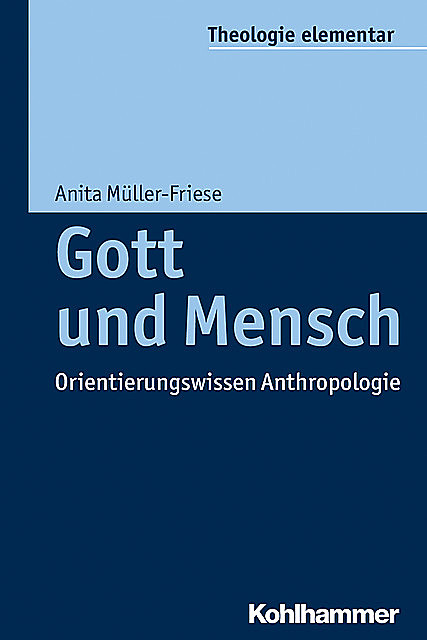 Gott und Mensch, Anita Müller-Friese