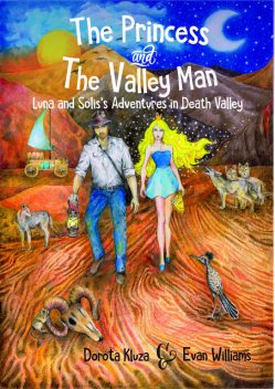 The Princess and The Valley Man, Evan Williams, Dorota Kluza