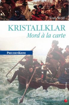 Kristallklar – Mord á la carte, Tom Wolf