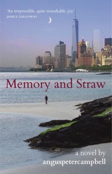 Memory and Straw, Angus Peter Campbell