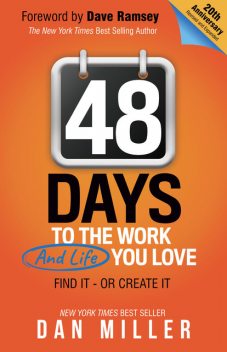 48 Days to the Work and Life You Love, Dan Miller