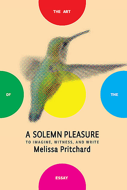 A Solemn Pleasure, Melissa Pritchard