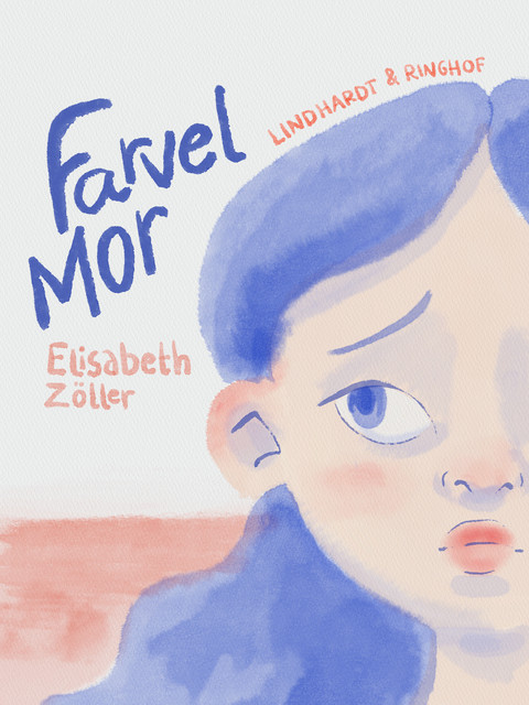 Farvel mor, Elisabeth Zöller